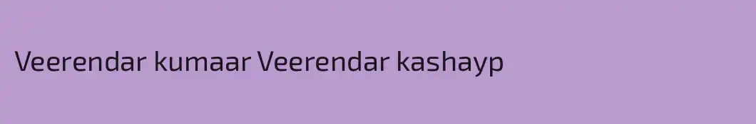 Veerendar kumaar Veerendar kashayp